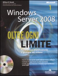 Windows Server 2008. Oltre ogni limite