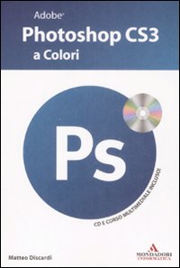 Adobe Photoshop CS3 a colori