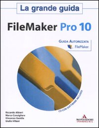 Filemaker Pro 10. La grande guida