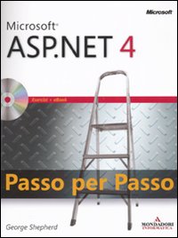 Microsoft ASP.Net 4. Passo per passo
