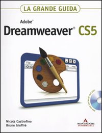 Adobe Dreamweaver CS5. La grande guida