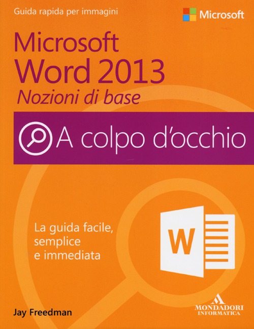 Microsoft Word 2013. Nozioni di base