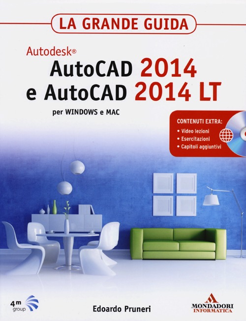 AutoCAD 2014 e AutoCAD 2014 LT. La grande guida