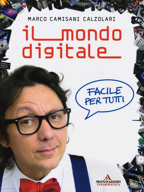 Il mondo digitale. Facile per tutti