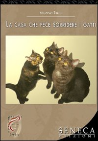 La casa che fece sorridere i gatti