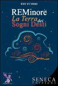 REMinore. La terra dei sogni desti