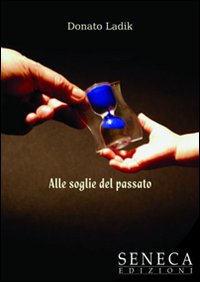 Alle soglie del passato