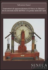 Costruttori di apparecchiature di fisica in Chiavari tra la seconda metà dell'800 e la prima metà del '900