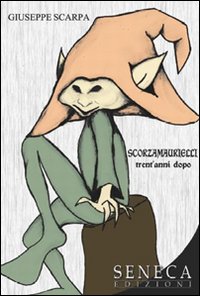 Scorzamaurielli. Trent'anni dopo