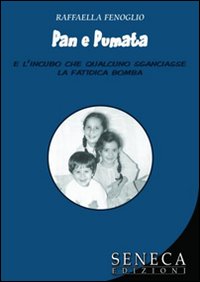Pan e Pumata e l'incubo che qualcuno sganciasse la fatidica bomba