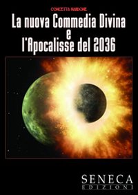 La nuova Commedia Divina e l'Apocalisse del 2036