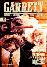 Ucciderò ancora Billy the Kid. Garrett. Vol. 2