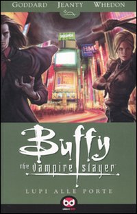 Lupi alle porte. Buffy. The vampire slayer. Vol. 3
