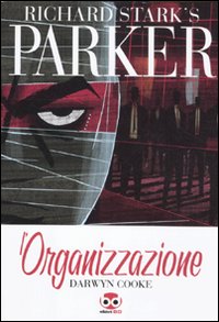 L'organizzazione. Parker. Vol. 2