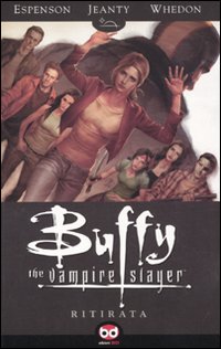 Ritirata. Buffy. The vampire slayer