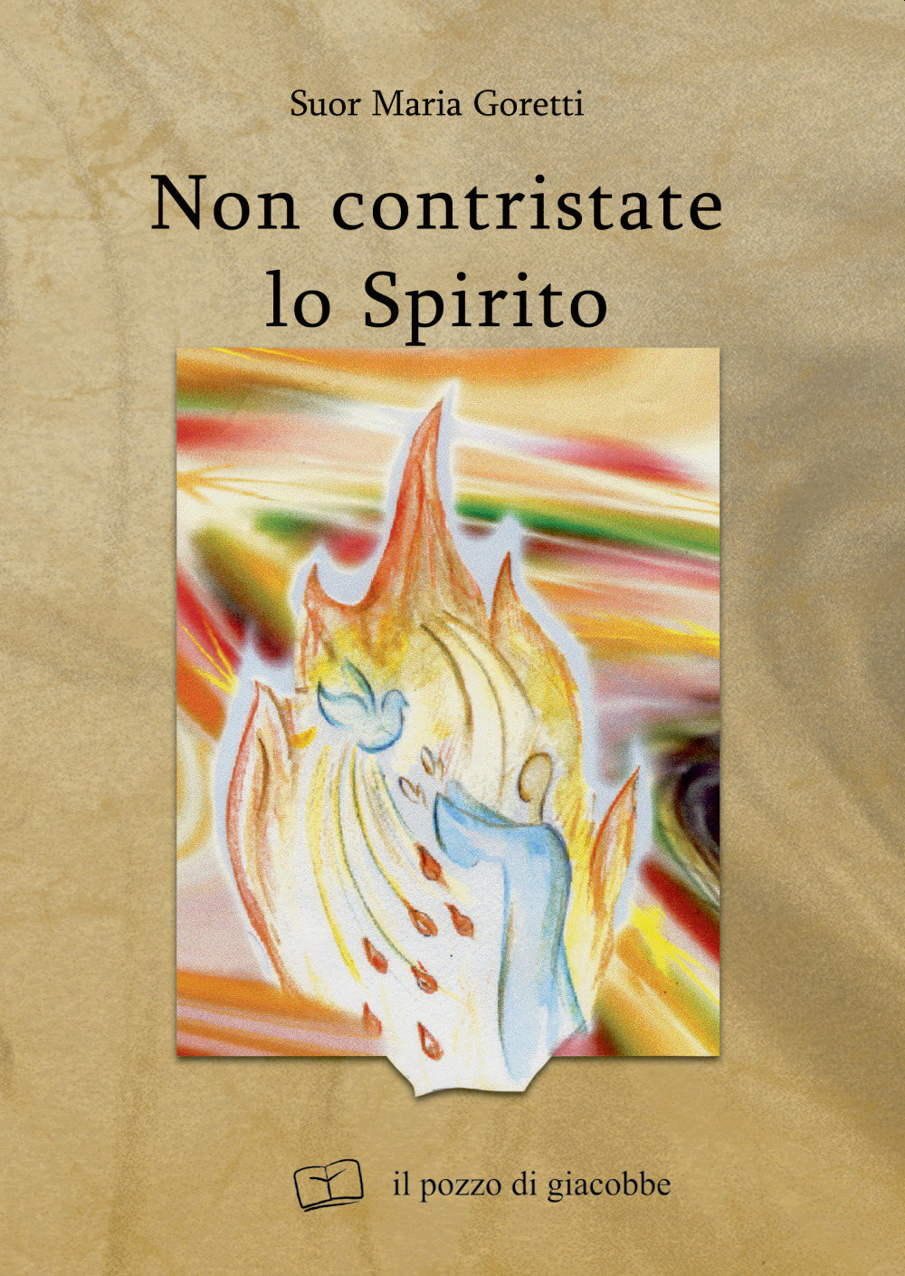 Non contristate lo Spirito