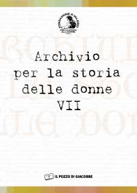 Archivio per la storia delle donne. Vol. 7
