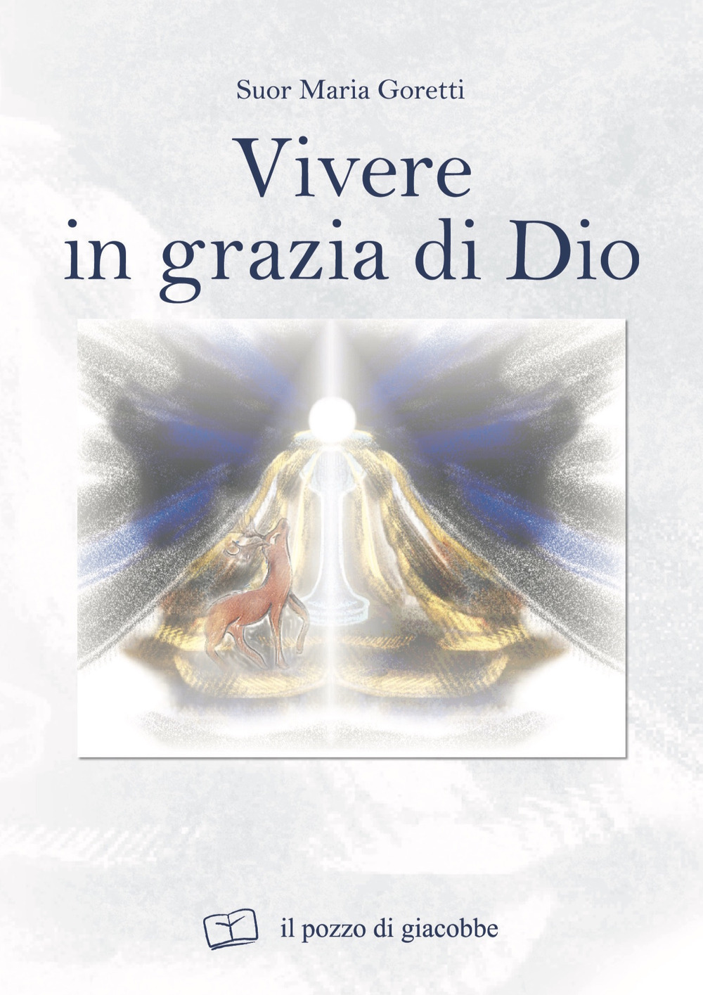 Vivere in grazia di Dio