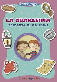 La Quaresima spiegata ai bambini