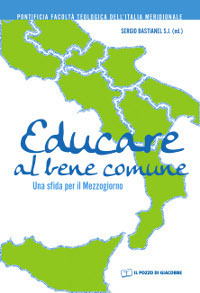 Educare al bene comune. Una sfida per il Mezzogiorno