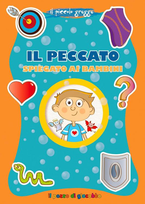 Il peccato spiegato ai bambini. Il piccolo gregge