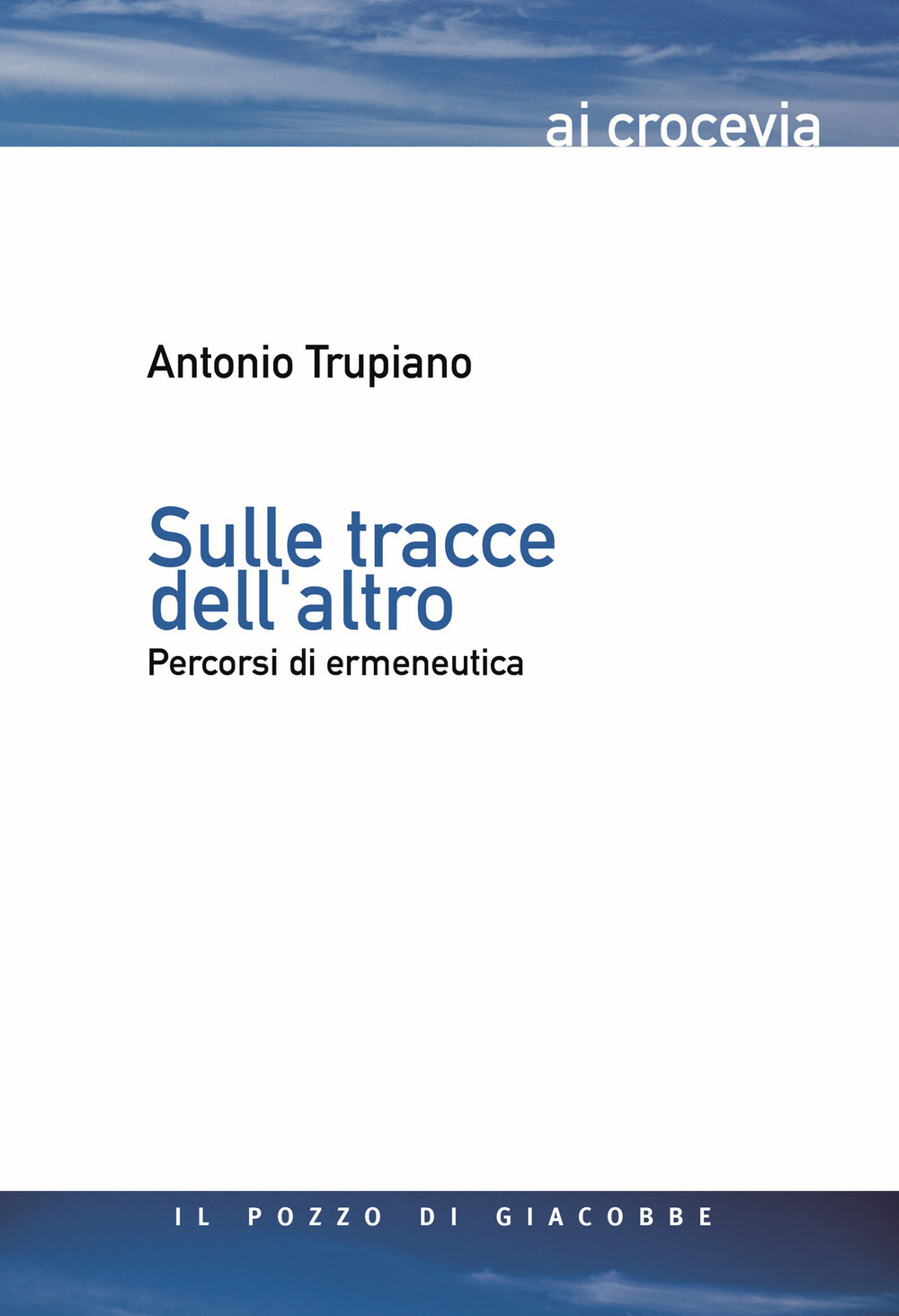 Sulle tracce dell’altro. Percorsi di ermeneutica