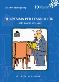 Quaresima per i fannulloni... alla scuola dei santi. Vol. 10
