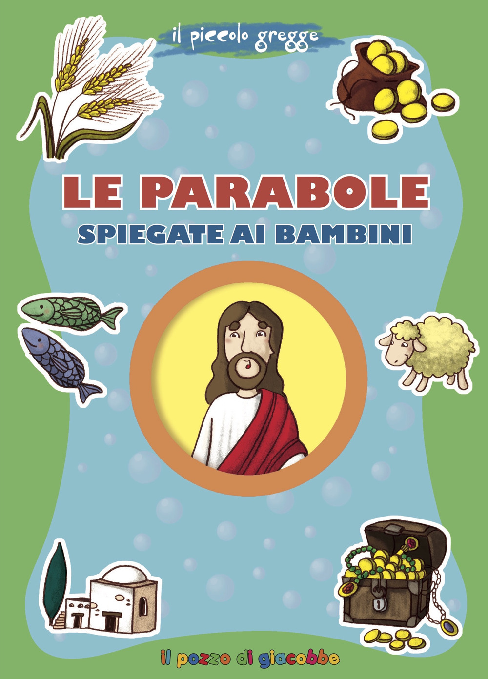Le parabole spiegate ai bambini. Il piccolo gregge