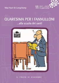 Quaresima per i fannulloni... Alla scuola dei santi. Vol. 11
