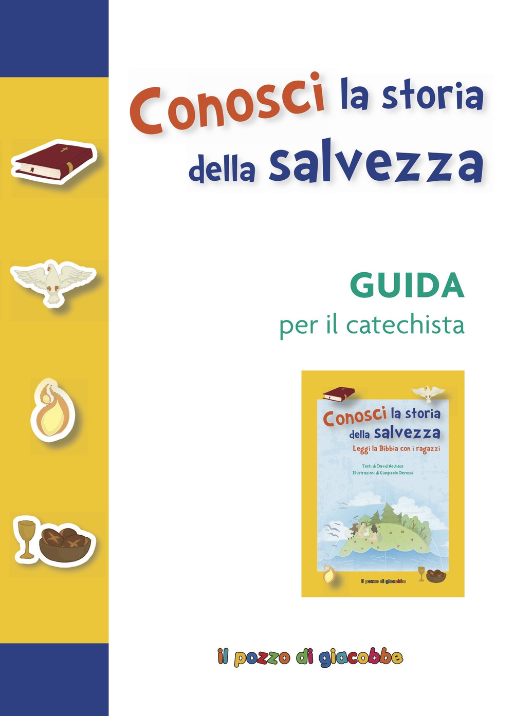 Conosci la storia della salvezza. Guida per il catechista