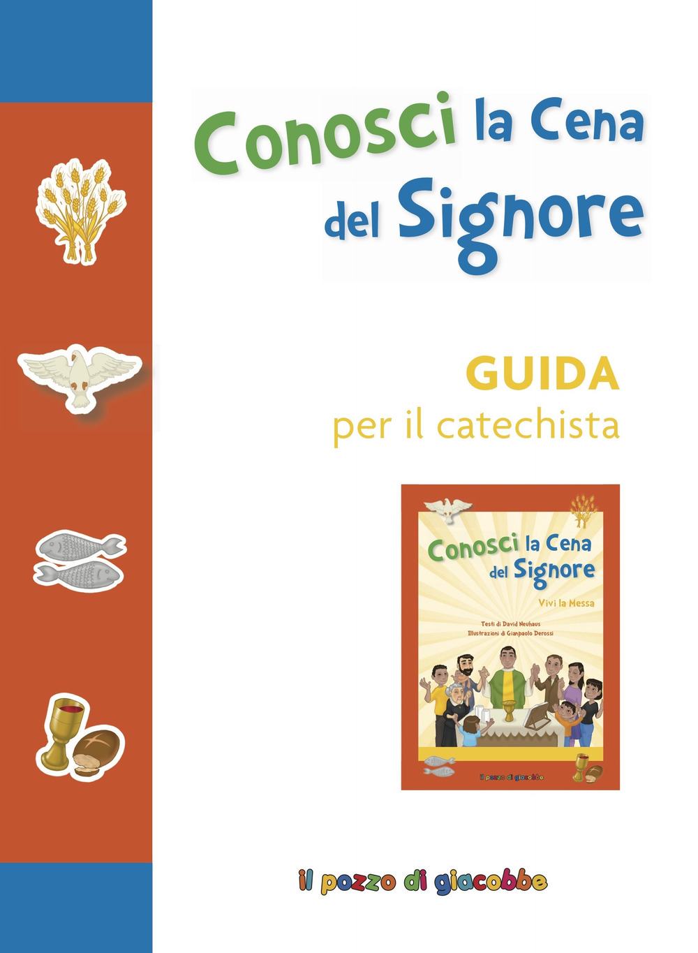 Conosci la cena del Signore. Guida per il catechista