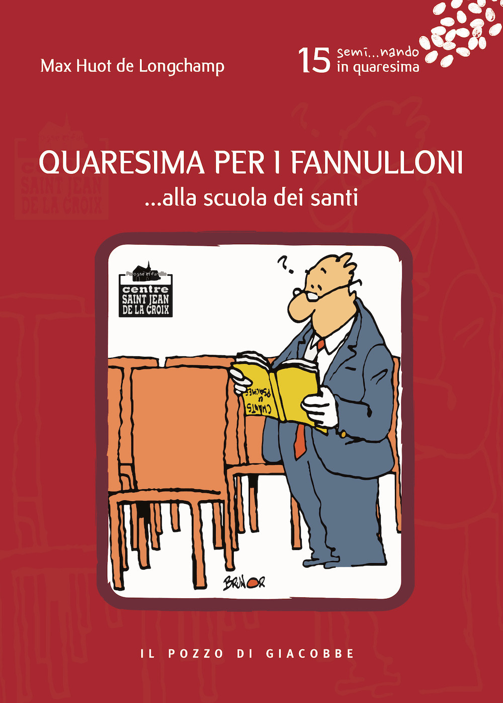 Quaresima per i fannulloni... Alla scuola dei santi. Vol. 15