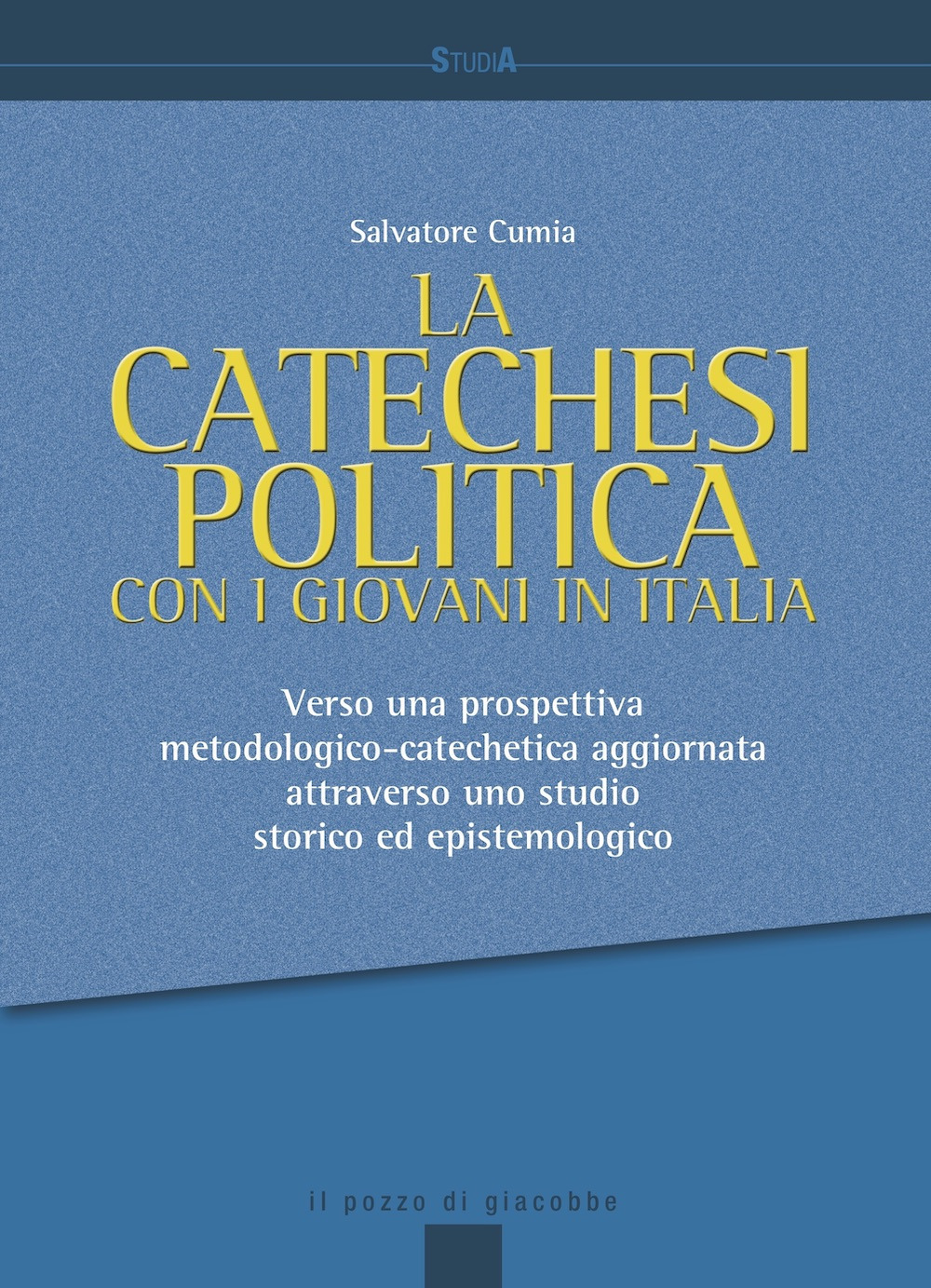 La catechesi politica con i giovani in Italia. Verso una prospettiva metodologico-catechetica aggiornata attraverso uno studio storico ed epistemologico