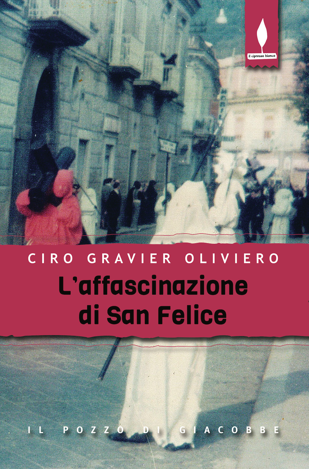L'affascinazione di San Felice