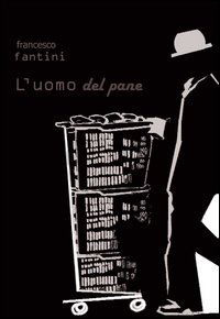 L'uomo del pane
