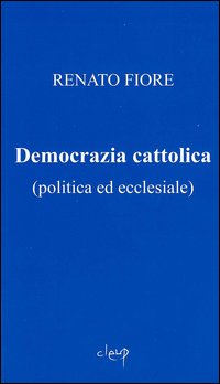 Democrazia cattolica (politica ed ecclesiale)