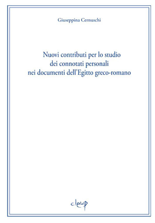 Nuovi contributi per lo studio dei connotati personali nei documenti dell'Egitto greco-romano