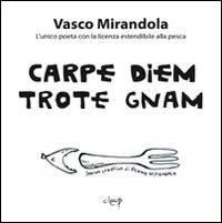 Carpe diem trote gnam