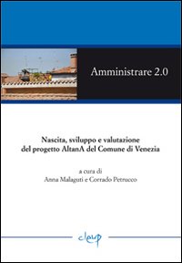 Amministrare 2.0. Nascita, sviluppo e valutazione del progetto AtlanA del comune di Venezia
