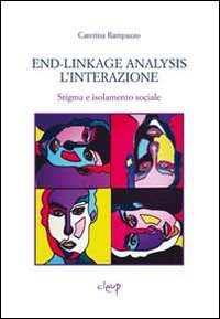 End-linkage analysis. L'interazione. Stigma e isolamento sociale