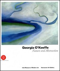 Georfia O'Keeffe. Nature and abstraction