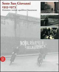 Sesto San Giovanni 1953-1973. Economia e società: equilibrio e mutamento