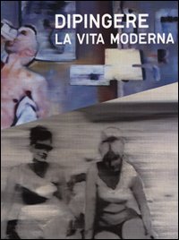 Dipingere la vita moderna