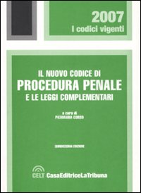 Il nuovo codice di procedura penale e le leggi complementari