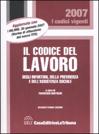 Codice del lavoro, degli infortuni, della previdenza e dell'assistenza sociale