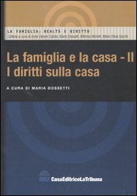 La famiglia e la casa. Vol. 2: I diritti sulla casa