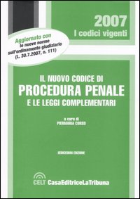 Il nuovo codice di procedura penale e le leggi complementari