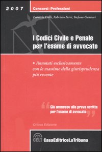 I codici civile e penale. Per l'esame di avvocato