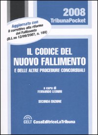 Codice del nuovo fallimento e delle altre procedure concorsuali