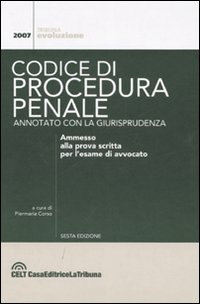 Il codice di procedura penale. Annotato con la giurisprudenza